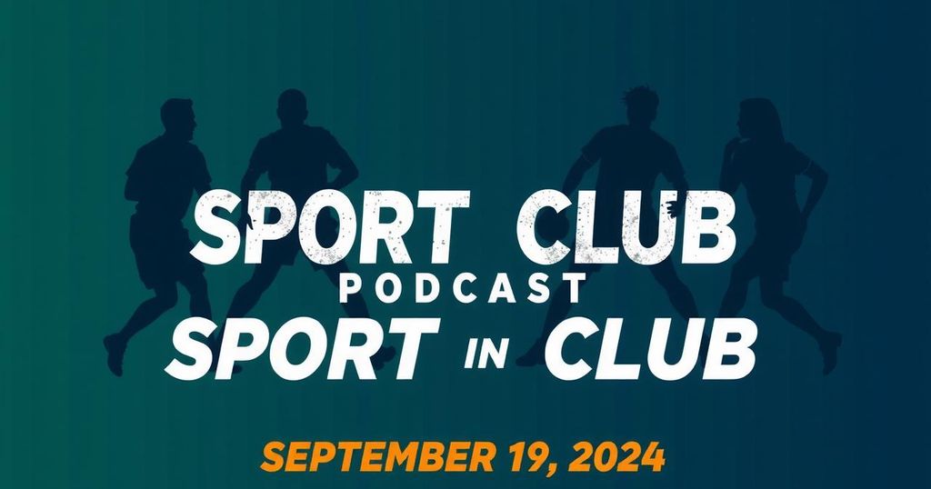 Sport Club Podcast Highlights Local Triumphs & Upcoming Events